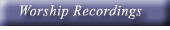 Worship Recordings